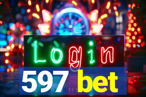 597 bet